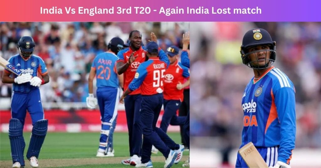 India Vs England 3rd T20