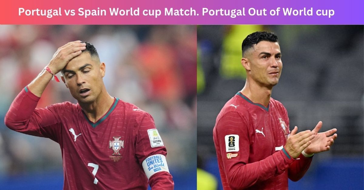 Portugal vs Spain World cup Match. Portugal Out of World cup